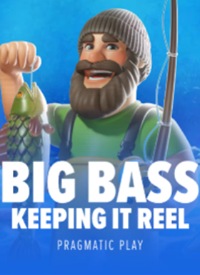 Big Bass Keep It Reel Slot by Pragmatic Play