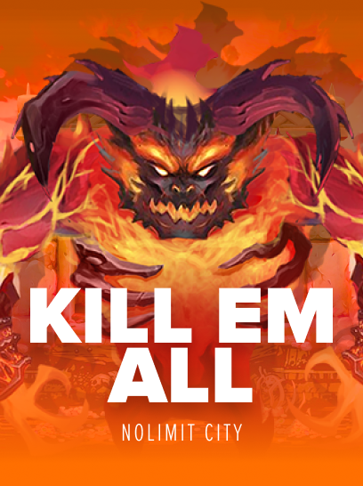 Kill Em All by Nolimit City