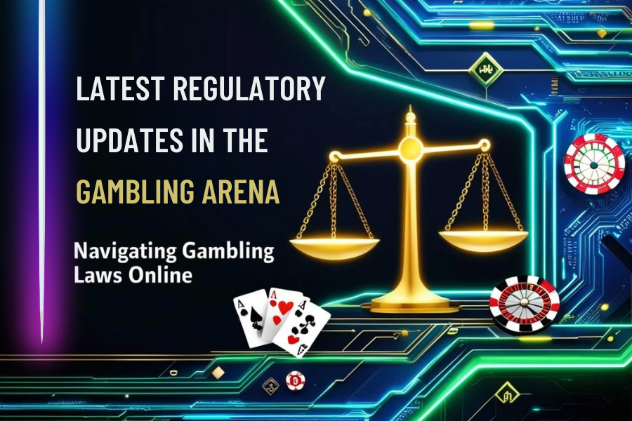 Latest regulatory updates in the gambling industry