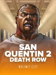 San Quentin 2: Death Row by Nolimit City